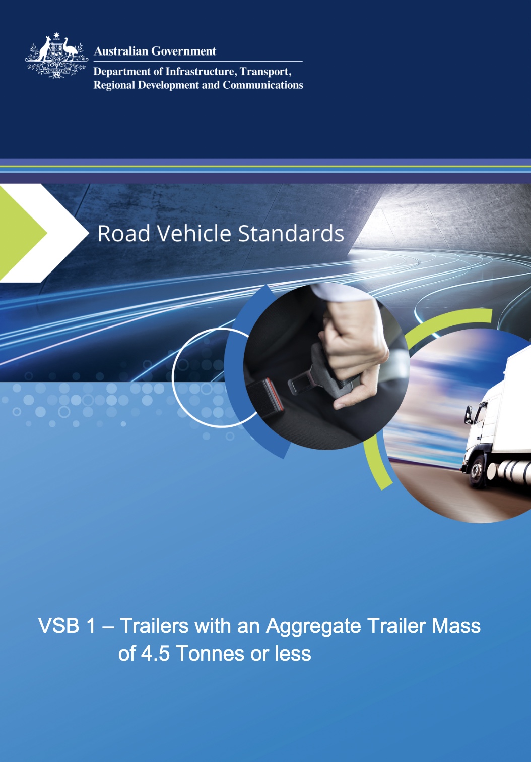 VSB1 (Vehicle Standard Bulletin 1) Version 6 takes effect July 1st 2023.