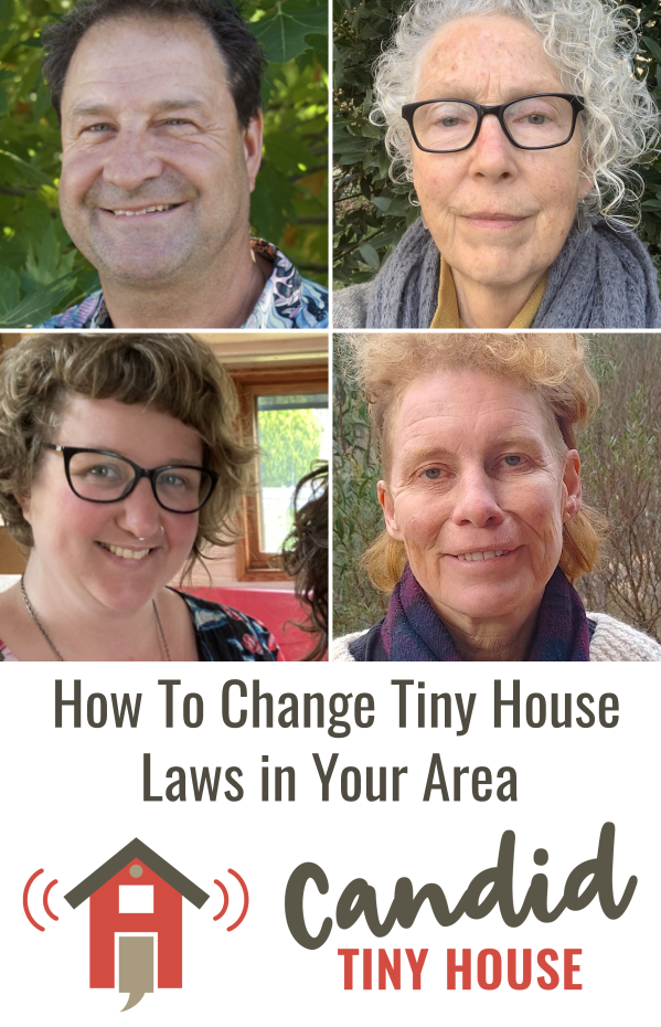 How To Change Tiny House Laws Candid Tiny House Podcast